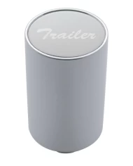 (CARD) CHROME ALUMINUM 3" AIR VALVE KNOB W/ ALUMINUM "TRAILER" STICKER - SILVER