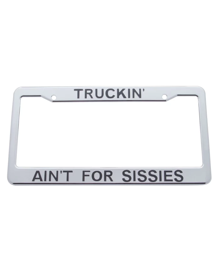 (CARD) CHROME PLASTIC "TRUCK AIN'T 4 SISSY" LICENSE FRAME (CARD) CHROME PLASTIC "TRUCK AIN'T 4 SISSY" LICENSE FRAME