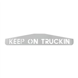 GG30200 - 24" X 4" CR. BOTTOM PLATE W/ KEEP ON TRUCKING SCRIPT