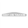 GG30200 - 24" X 4" CR. BOTTOM PLATE W/ KEEP ON TRUCKING SCRIPT